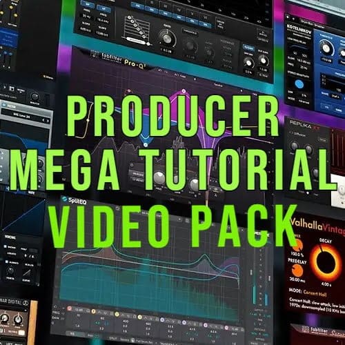 DOWNLOAD PRODUCER MEGA TUTORiAL VIDEO PACK